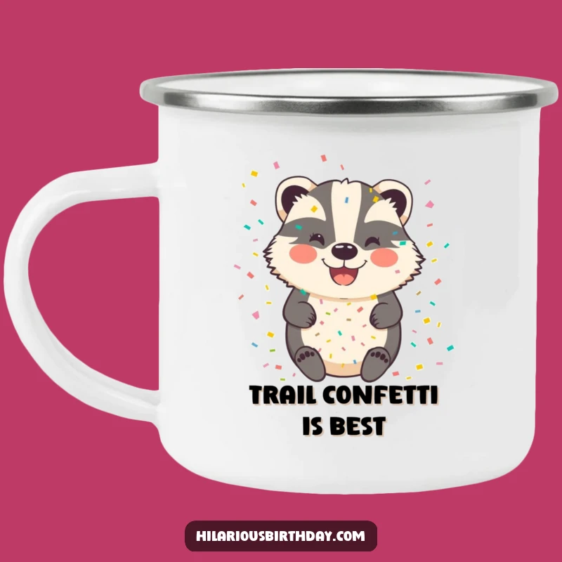 Funny Badger Confetti Camping Mug: Durable, Happy Animal, Perfect Funny Gift!