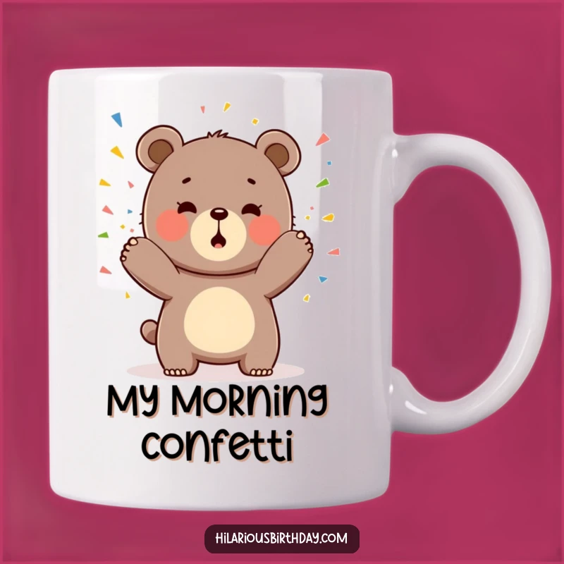Funny Kawaii Bear Mug: Confetti Fun!, A Perfect Funny Gift!