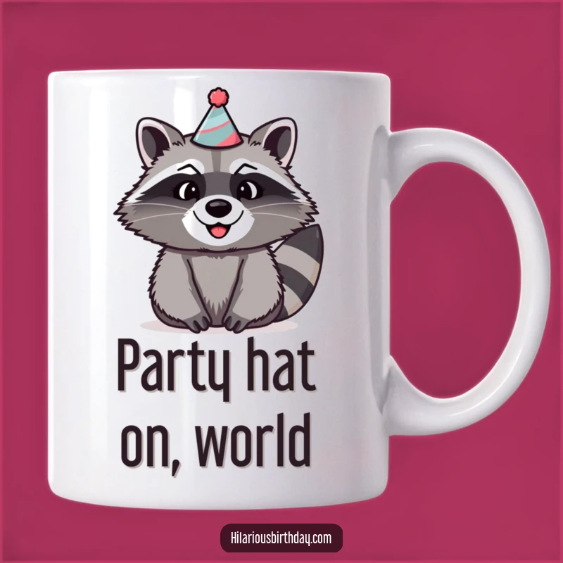 Funny Raccoon Party Mug: Silly Hat Raccoon, Perfect Funny Gift!