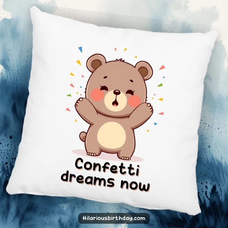 Funny pillow showcasing a gleeful Kawaii bear character playfully tossing colorful confetti, perfect for cozying up.
