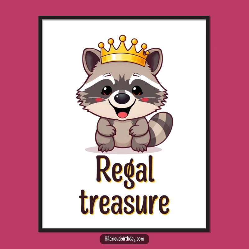 Funny Raccoon Crown Digital Print: Instant Regal Art, Perfect for Framing, A Funny Gift