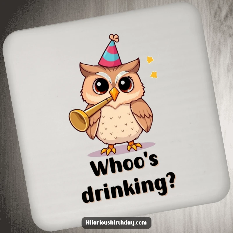 Funny drink coaster featuring a cheerful owl wearing a party hat and blowing a trumpet.
