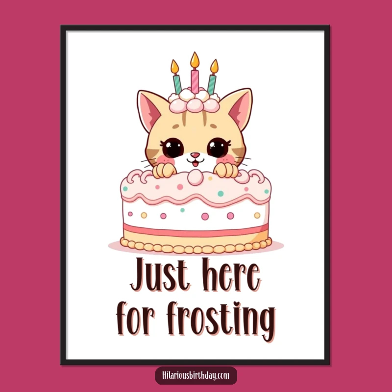 Funny Birthday Cat Poster: Playful Kitty Art, Perfect Funny Gift for Decor