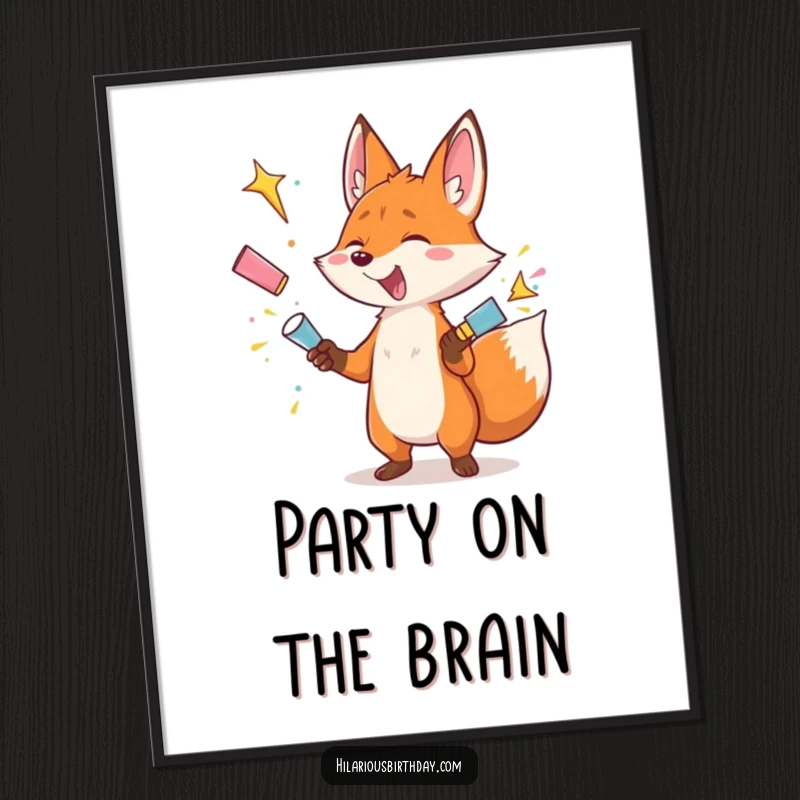 Funny poster art of a gleeful fox character juggling several party poppers that are actively exploding, suggesting joyful chaos.
