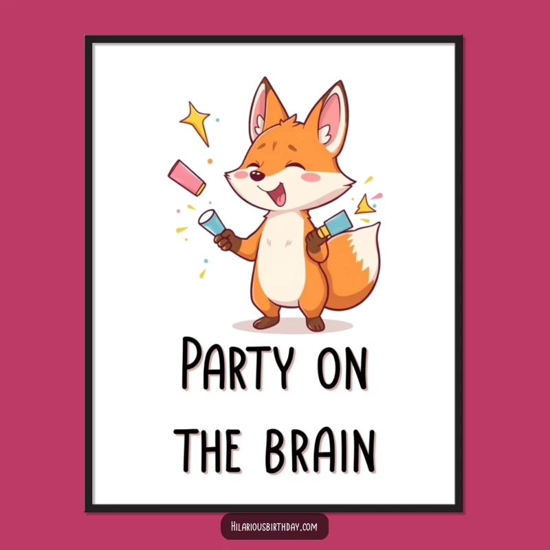 Funny Fox Poster: Gleeful Popper Juggler, Hilarious Party Art Gift