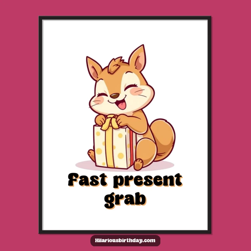 Funny Giggling Squirrel Poster: Gift Unwrapping Art - Wall Decor!