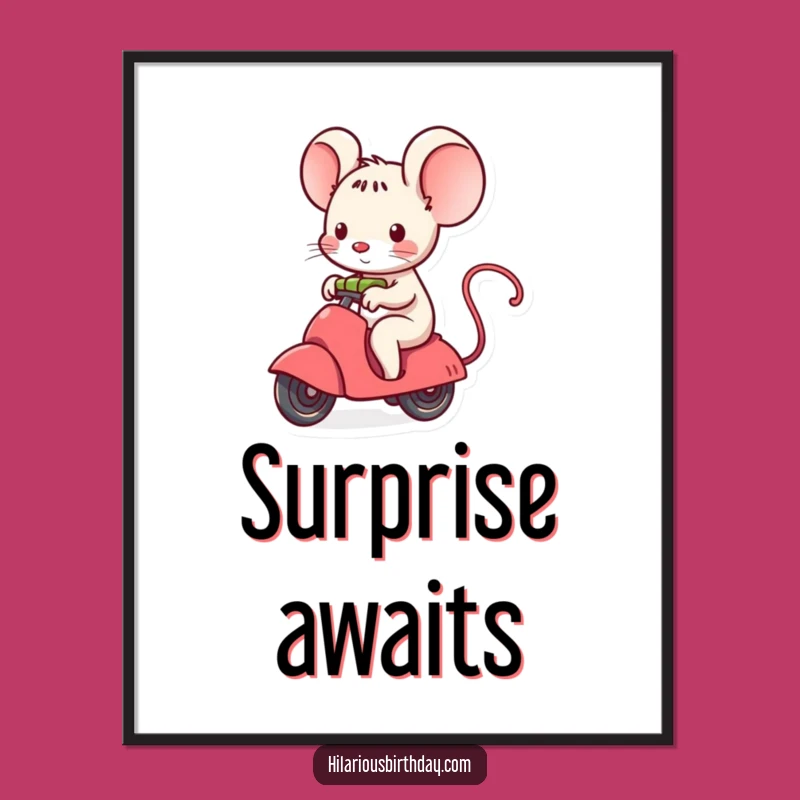 Funny Kawaii Mouse Gift Ride Poster: Decorate with Wonder!