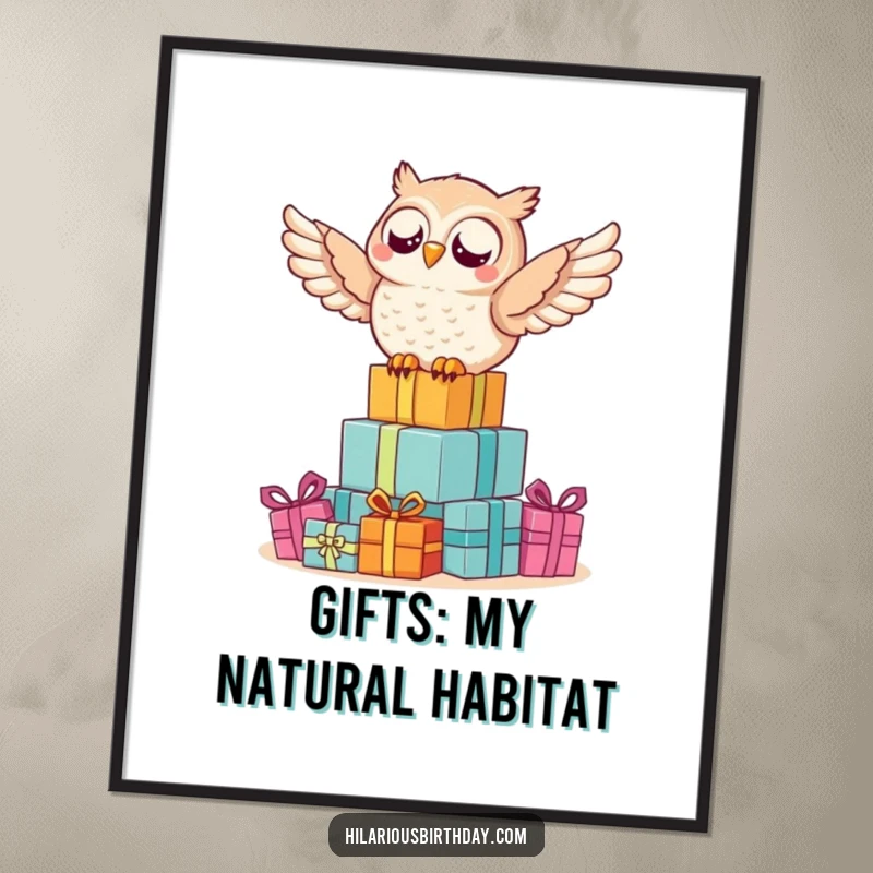 Funny owl poster art showing a delighted owl joyfully sitting on top of a massive, beautifully wrapped pile of gifts.