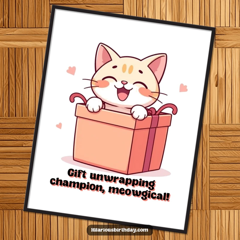 Funny free printable wall art of a delighted cat eagerly opening a large gift box, capturing a moment of pure, excited anticipation.
