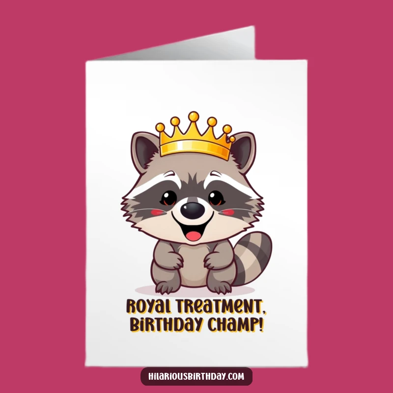 Free Printable Raccoon Birthday Card: Funny Crown King Downloadable Gift for Royalty