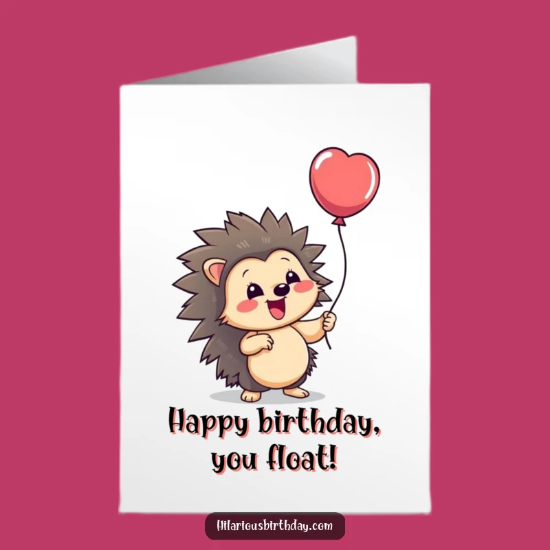 Free Printable Birthday Card: Hedgehog's Balloon Joy! Cute & Funny Downloadable Gift