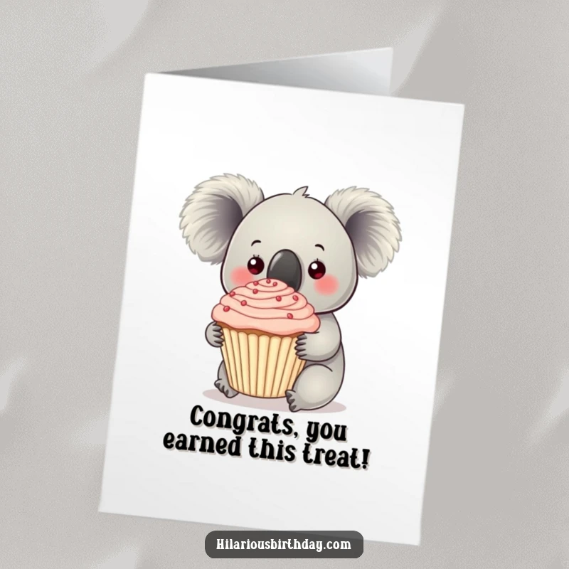 Funny Free Printable Congratulations Card: Curious koala holding a massive cupcake, celebrating a wonderful achievement with sweet delight.