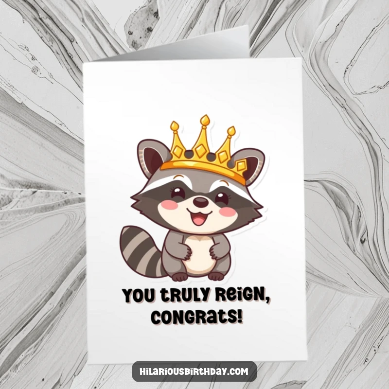 Funny Free Printable Congratulations Card: Raccoon character triumphantly wearing a golden crown, signifying a regal win.