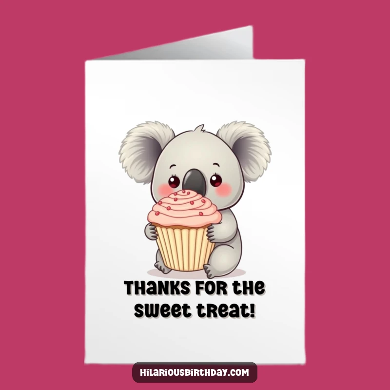 Free Printable Thank You Card: Koala Cupcake Thanks! Funny Downloadable