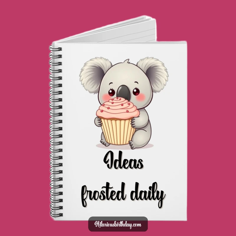 Funny Koala Cupcake Notebook: Jot Down Sweet Ideas!